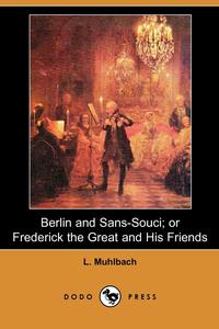 Berlin and Sans-Souci