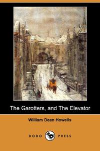 The Garotters, and the Elevator (Dodo Press)