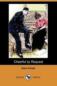 Cheerful by Request (Dodo Press)