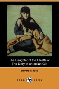 The Daughter of the Chieftain