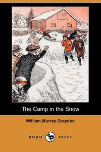 The Camp in the Snow (Dodo Press)