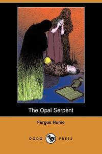 The Opal Serpent (Dodo Press)