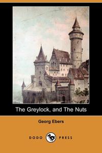 The Greylock, and the Nuts (Dodo Press)