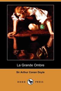 La Grande Ombre (Dodo Press)