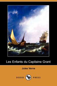 Les Enfants Du Capitaine Grant (Dodo Press)