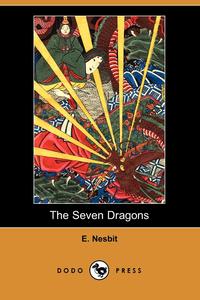 The Seven Dragons (Dodo Press)