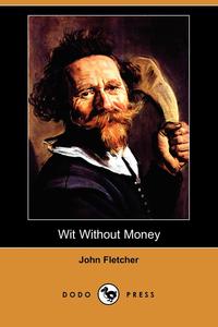 Wit Without Money (Dodo Press)