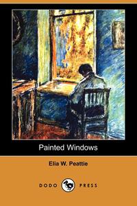 Painted Windows (Dodo Press)