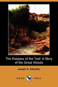 The Keepers of the Trail