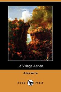 Le Village Aerien (Dodo Press)