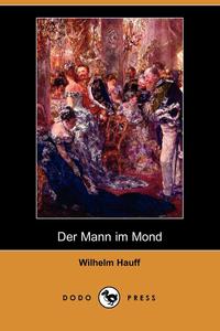 Der Mann Im Mond (Dodo Press)