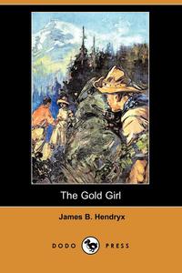 The Gold Girl (Dodo Press)