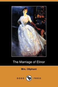 The Marriage of Elinor (Dodo Press)