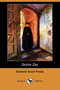 Doctor Zay (Dodo Press)