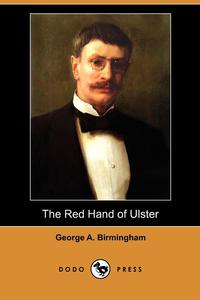 The Red Hand of Ulster (Dodo Press)