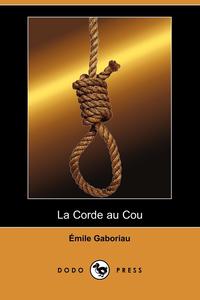 La Corde Au Cou (Dodo Press)