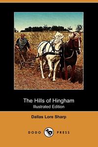 The Hills of Hingham (Illustrated Edition) (Dodo Press)