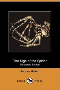 The Sign of the Spider (Illustrated Edition) (Dodo Press)