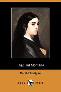 That Girl Montana (Dodo Press)