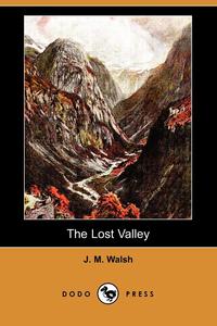 The Lost Valley (Dodo Press)