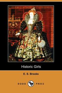 Historic Girls (Dodo Press)