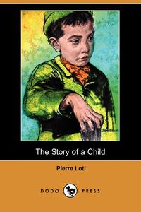 The Story of a Child (Dodo Press)