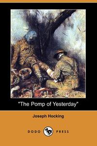 The Pomp of Yesterday (Dodo Press)