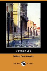 Venetian Life (Dodo Press)