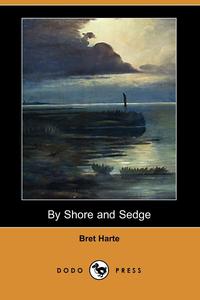 By Shore and Sedge (Dodo Press)