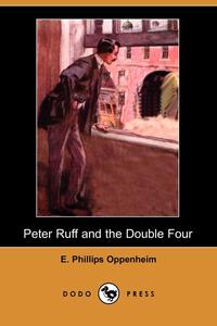 Peter Ruff and the Double Four (Dodo Press)