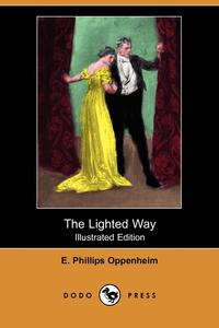 The Lighted Way (Illustrated Edition) (Dodo Press)