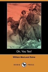 Oh, You Tex! (Dodo Press)