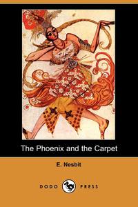 The Phoenix and the Carpet (Dodo Press)