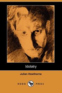 Idolatry (Dodo Press)