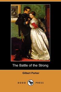 The Battle of the Strong (Dodo Press)