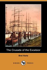 The Crusade of the Excelsior (Dodo Press)