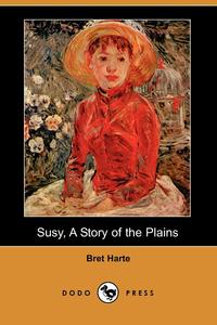 Susy, a Story of the Plains (Dodo Press)