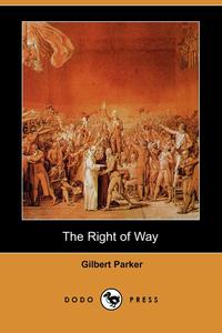 The Right of Way (Dodo Press)