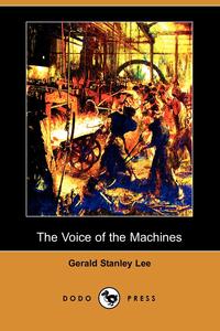 The Voice of the Machines (Dodo Press)