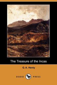 The Treasure of the Incas (Dodo Press)