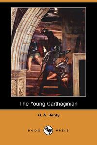 The Young Carthaginian (Dodo Press)