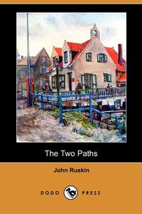 The Two Paths (Dodo Press)