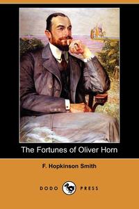 The Fortunes of Oliver Horn (Dodo Press)