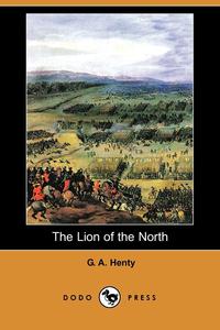 The Lion of the North (Dodo Press)