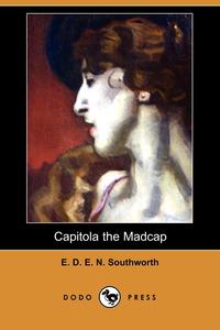 Capitola the Madcap (Dodo Press)