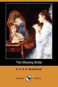 The Missing Bride (Dodo Press)