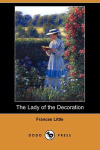 The Lady of the Decoration (Dodo Press)