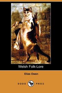 Welsh Folk-Lore (Dodo Press)