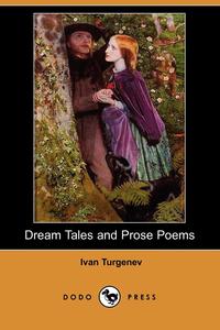 Dream Tales and Prose Poems (Dodo Press)