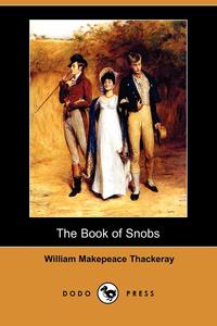 The Book of Snobs (Dodo Press)